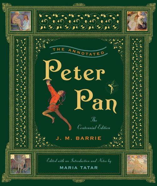 Cover of the book The Annotated Peter Pan (The Centennial Edition) (The Annotated Books) by J. M. Barrie, W. W. Norton & Company