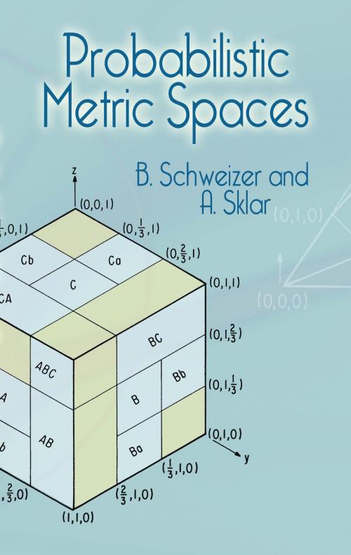 Cover of the book Probabilistic Metric Spaces by B. Schweizer, A. Sklar, Dover Publications