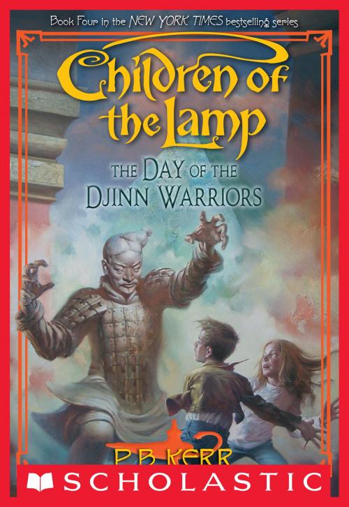Cover of the book Children of the Lamp #4: Day of the Djinn Warriors by P. B. Kerr, Scholastic Inc.