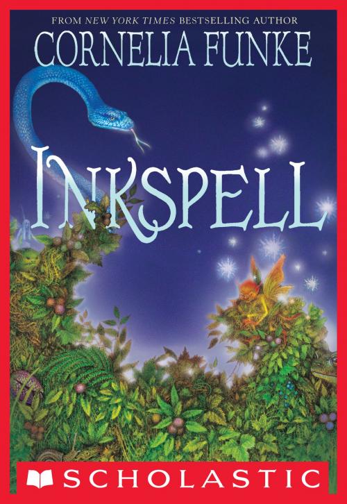 Cover of the book Inkspell by Cornelia Funke, Scholastic Inc.