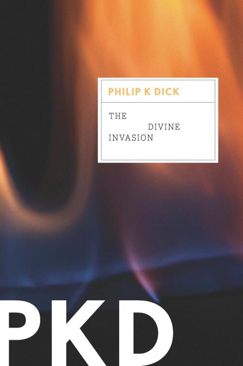Cover of the book The Divine Invasion by Philip K. Dick, HMH Books