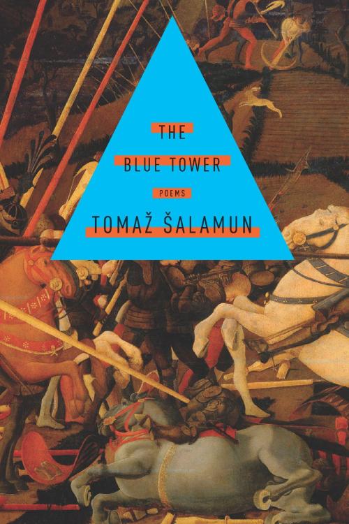Cover of the book The Blue Tower by Tomaz Salamun, HMH Books