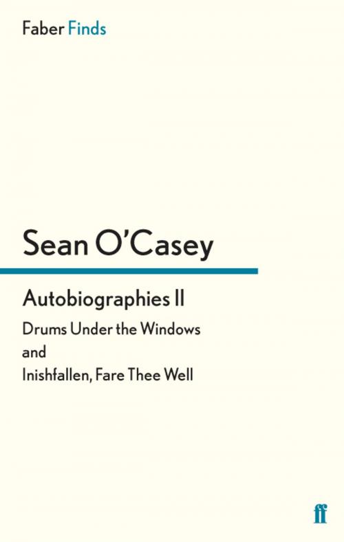Cover of the book Autobiographies II by Sean O'Casey, Faber & Faber