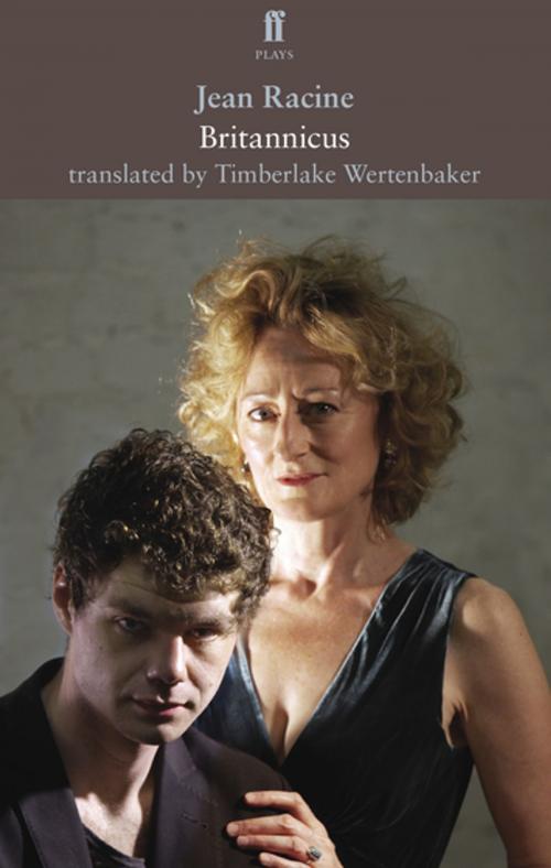 Cover of the book Britannicus by Timberlake Wertenbaker, Faber & Faber