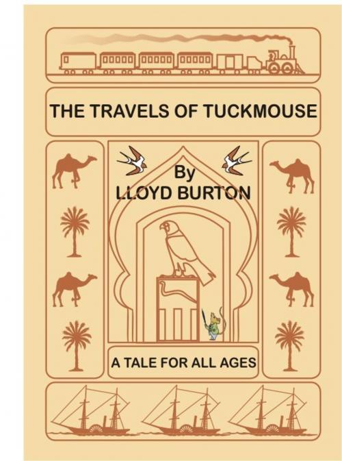 Cover of the book The Travels of Tuckmouse by Lloyd Burton, Lloyd Burton