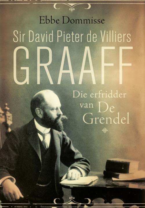 Cover of the book Sir David de Villiers Graaff by Ebbe Dommisse, Tafelberg