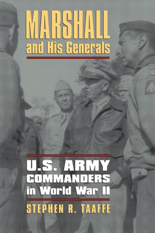 Cover of the book Marshall and His Generals by Stephen R. Taaffe, University Press of Kansas
