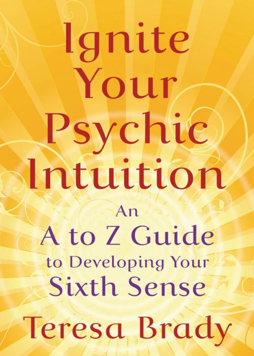 Cover of the book Ignite Your Psychic Intuition by Teresa Brady, Llewellyn Worldwide, LTD.