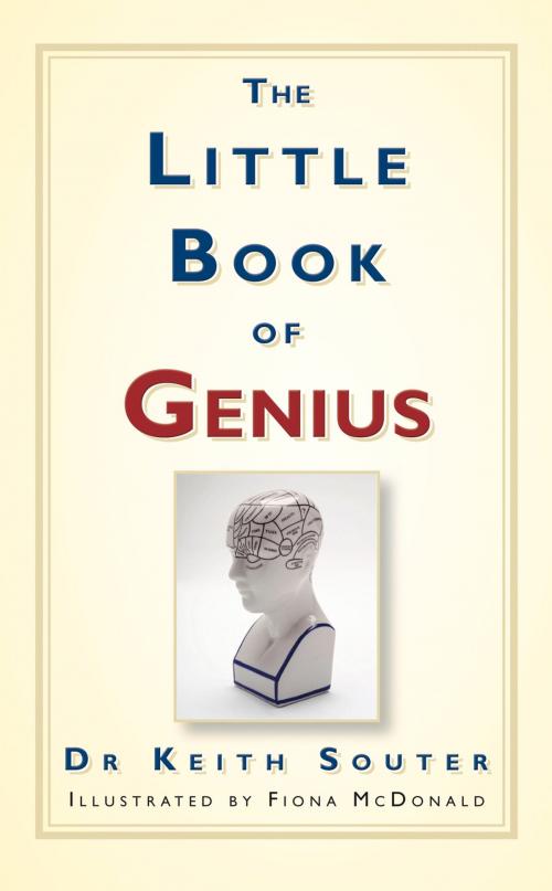 Cover of the book Little Book of Genius by Keith Souter, The History Press