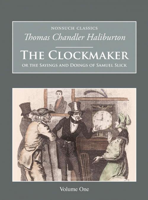 Cover of the book Clockmaker by Thomas Chandler Haliburton, The History Press