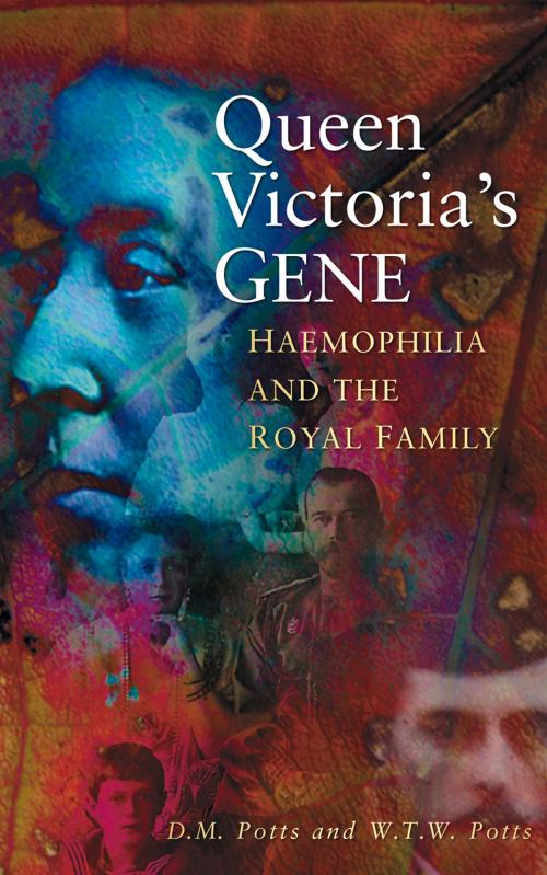 Cover of the book Queen Victoria's Gene by D M Potts, The History Press