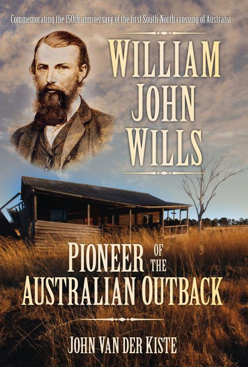 Cover of the book William John Wills by John Van der Kiste, The History Press
