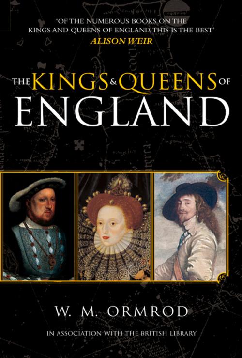 Cover of the book Kings & Queens of England by W.M. Ormrod, The History Press