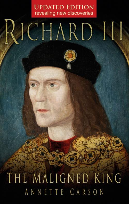 Cover of the book Richard III by Annette Carson, The History Press