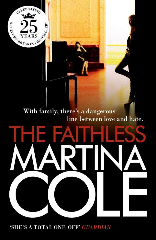 Cover of the book The Faithless by Martina Cole, Headline