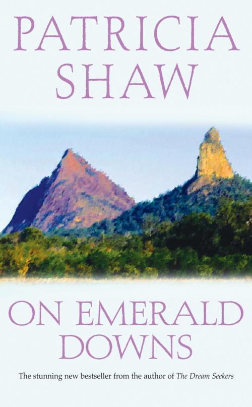 Cover of the book On Emerald Downs by Patricia Shaw, Headline