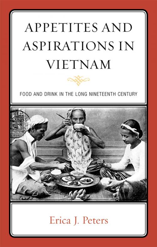 Cover of the book Appetites and Aspirations in Vietnam by Erica J. Peters, AltaMira Press