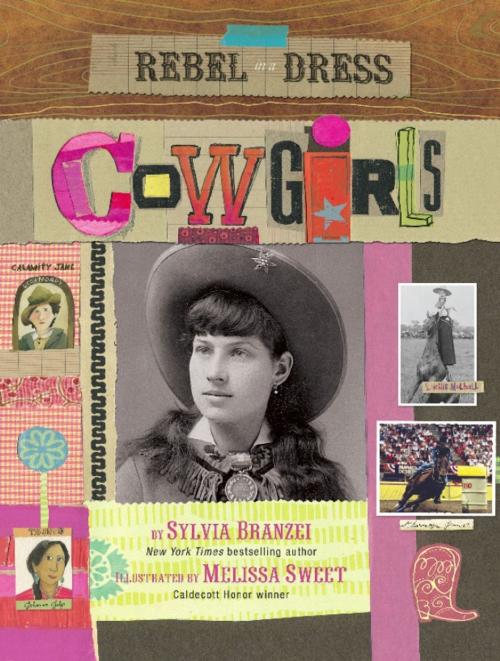 Cover of the book Rebel in a Dress: Cowgirls by Sylvia Branzei, Running Press
