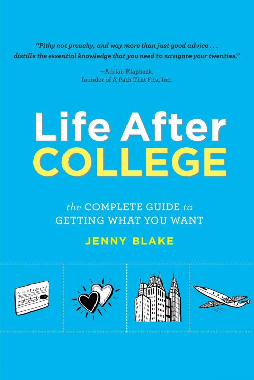 Cover of the book Life After College by Jenny Blake, Running Press