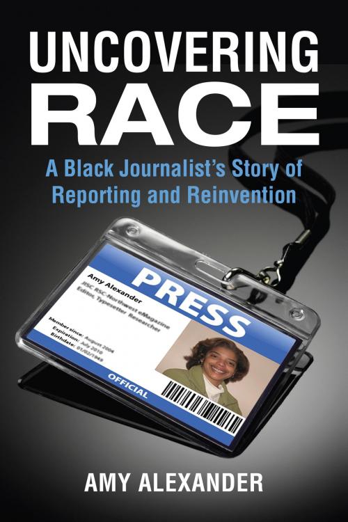 Cover of the book Uncovering Race by Amy Alexander, Beacon Press