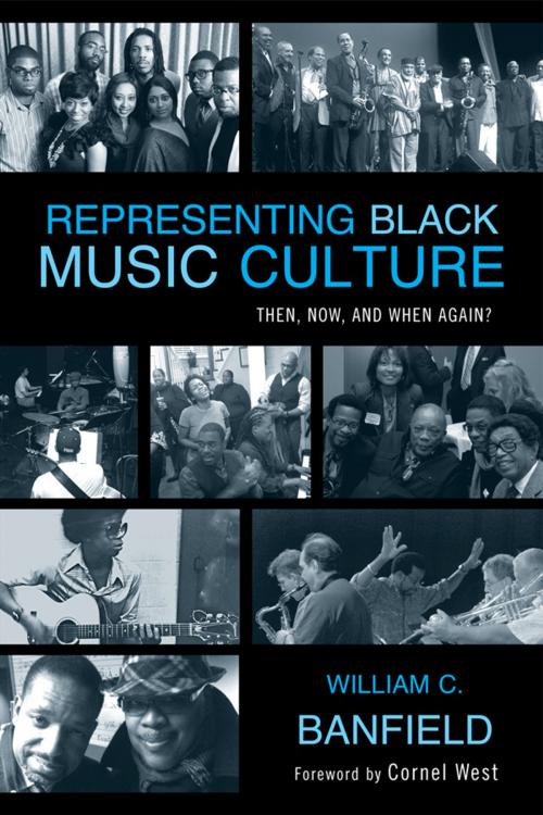 Cover of the book Representing Black Music Culture by Bill Banfield, Scarecrow Press