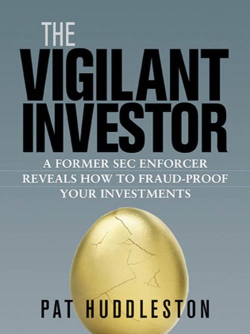 Cover of the book The Vigilant Investor by Pat HUDDLESTON, AMACOM