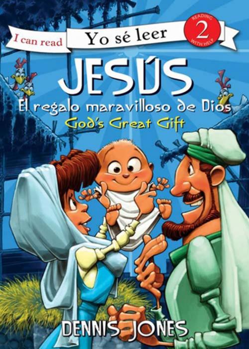 Cover of the book Jesús, el regalo maravilloso de Dios / Jesus, God's Great Gift by Dennis Jones, Vida