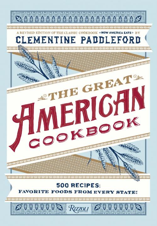 Cover of the book The Great American Cookbook by Clementine Paddleford, Rizzoli