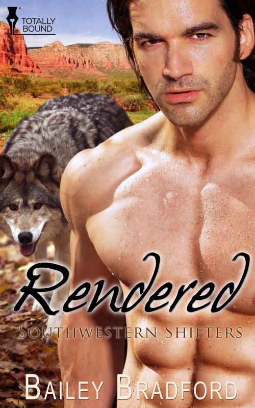 Cover of the book Rendered by Bailey Bradford, Totally Entwined Group Ltd