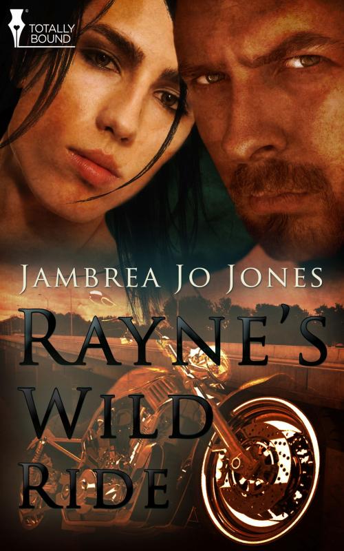 Cover of the book Rayne's Wild Ride by Jambrea Jo Jones, Totally Entwined Group Ltd