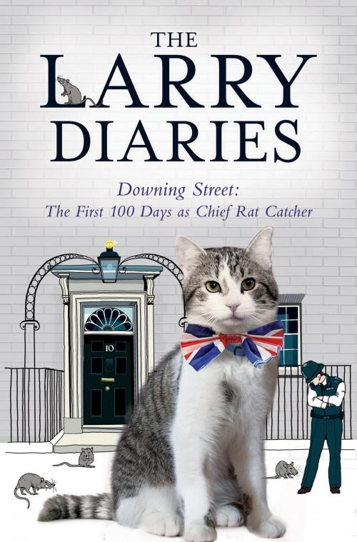 Cover of the book The Larry Diaries: Downing Street - The First 100 Days by Larry the Cat, Simon & Schuster UK