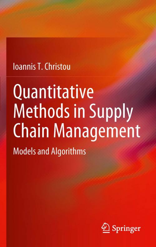 Cover of the book Quantitative Methods in Supply Chain Management by Ioannis T. Christou, Springer London