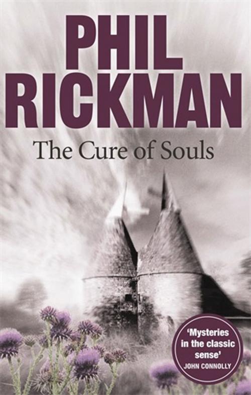 Cover of the book The Cure of Souls by Phil Rickman, Atlantic Books