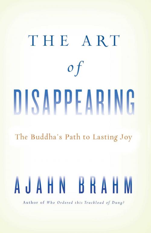 Cover of the book The Art of Disappearing by Ajahn Brahm, Wisdom Publications