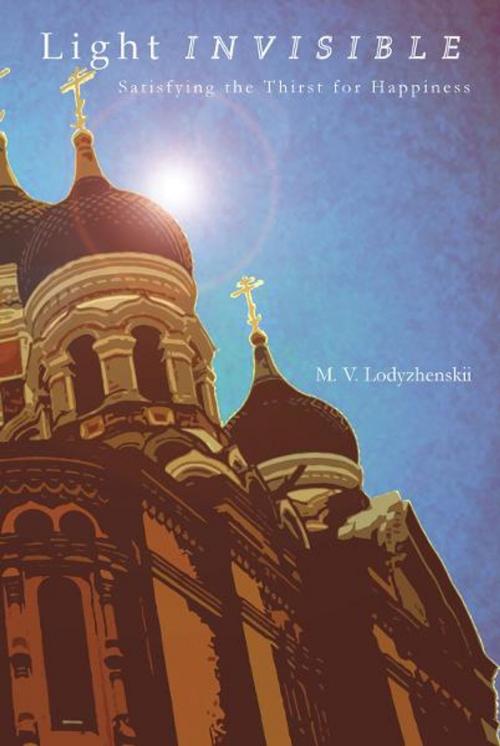 Cover of the book Light Invisible by M. V. Lodyzhenskii, Holy Trinity Publications