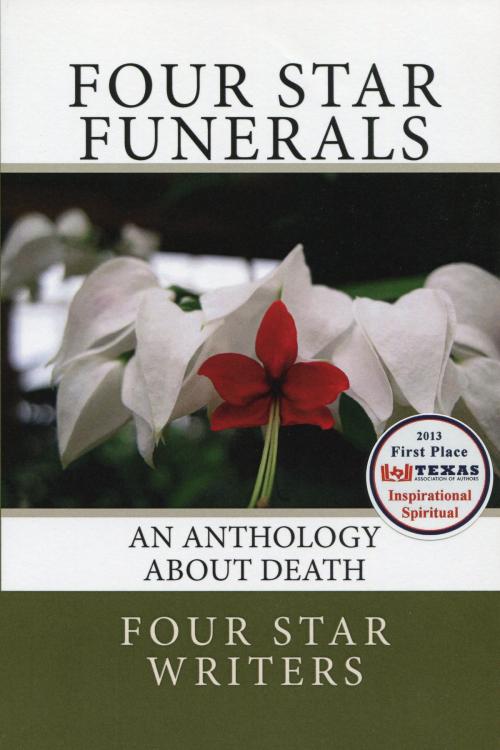 Cover of the book Four Star Funerals: An Anthology About Death by Four Star Writers, Seven Rivers Publishing
