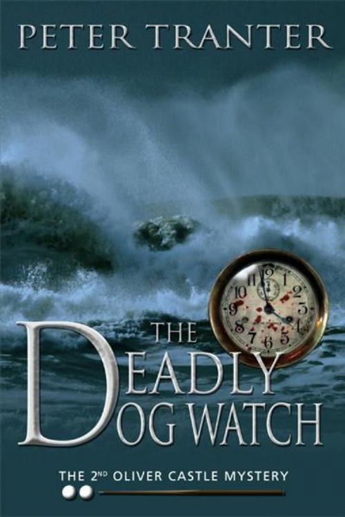 Cover of the book The Deadly Dog Watch by Peter Tranter, Peter Tranter