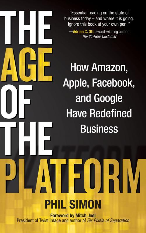 Cover of the book The Age of the Platform by Phil Simon, Motion Publishing