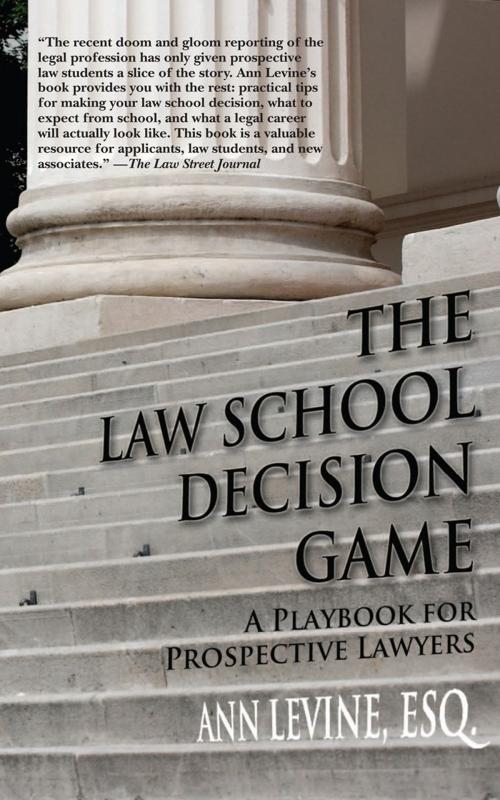 Cover of the book The Law School Decision Game by Ann K. Levine, Abraham Publishing