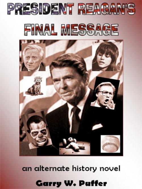 Cover of the book President Reagan's Final Message by Garry Puffer, Garry Puffer