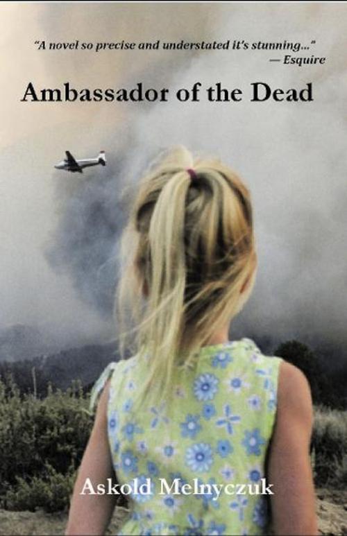 Cover of the book Ambassador of the Dead by Askold Melnyczuk, PFP