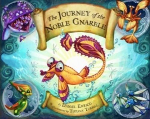 Cover of the book The Journey of the Noble Gnarble by Daniel Errico (Author), Tiffany Turrill (Illustrator), Pajama Publishing