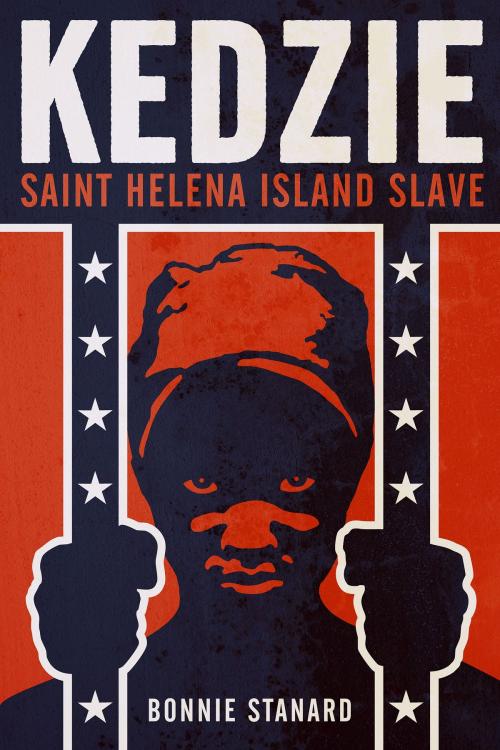Cover of the book Kedzie Saint Helena Island Slave by Bonnie Stanard, Bonnie Stanard