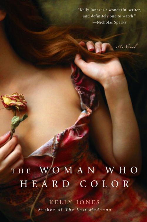 Cover of the book The Woman Who Heard Color by Kelly Jones, Penguin Publishing Group
