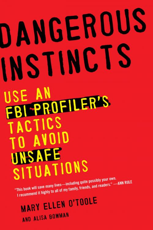 Cover of the book Dangerous Instincts by Mary Ellen O'Toole, Ph.D, Alisa Bowman, Penguin Publishing Group