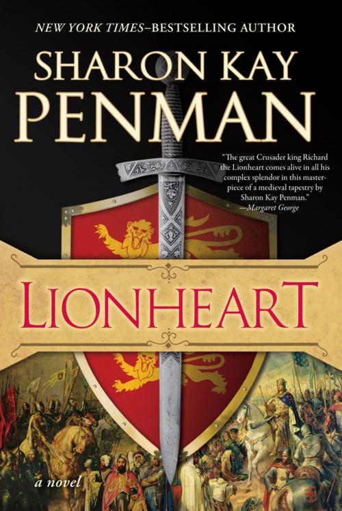 Cover of the book Lionheart by Sharon Kay Penman, Penguin Publishing Group