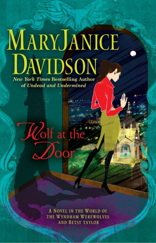 Cover of the book Wolf at the Door by MaryJanice Davidson, Penguin Publishing Group