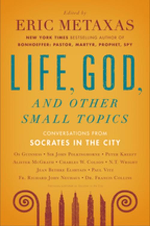 Cover of the book Life, God, and Other Small Topics by , Penguin Publishing Group