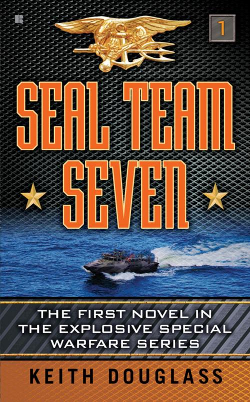 Cover of the book Seal Team Seven by Keith Douglass, Penguin Publishing Group