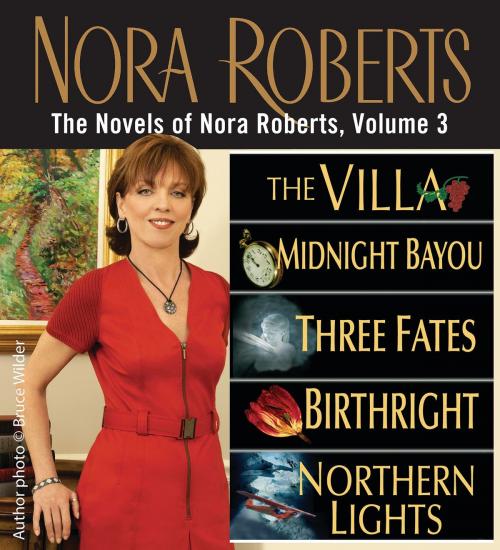 Cover of the book The Novels of Nora Roberts, Volume 3 by Nora Roberts, Penguin Publishing Group